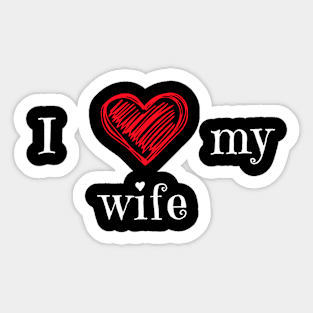 I love my wife Sticker